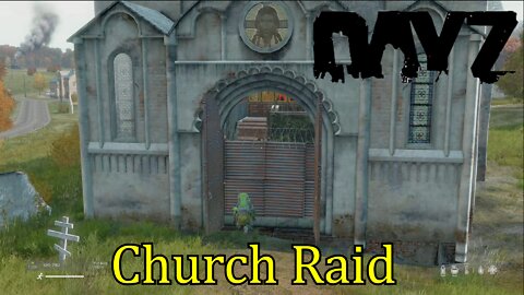 DayZ Pulgo Church Raid