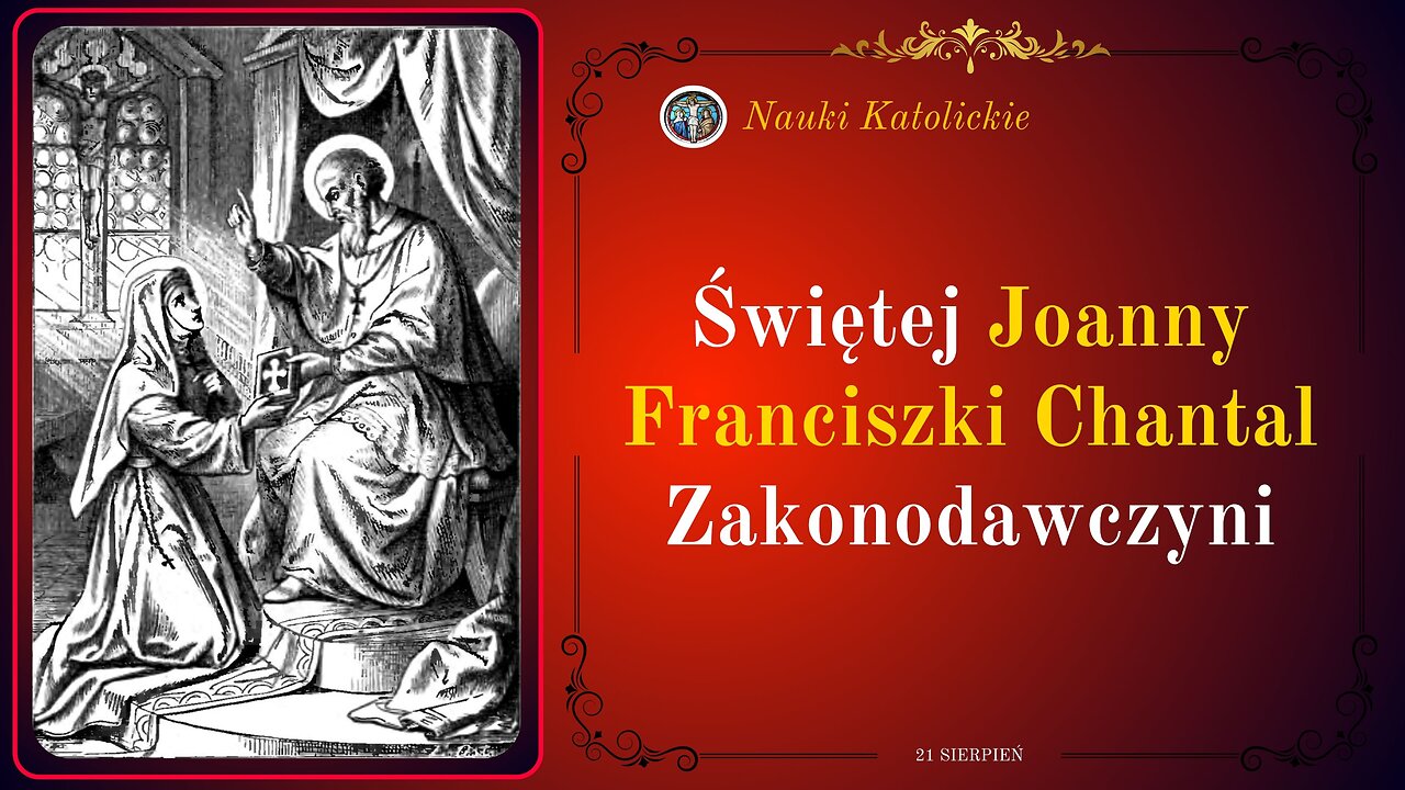 Świętej Joanny Franciszki Chantal Zakonodawczyni | 21 Sierpień