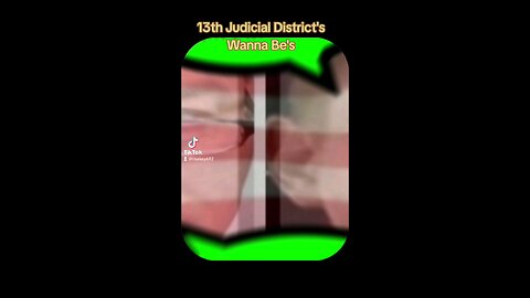 The 13th judicial district wannabe