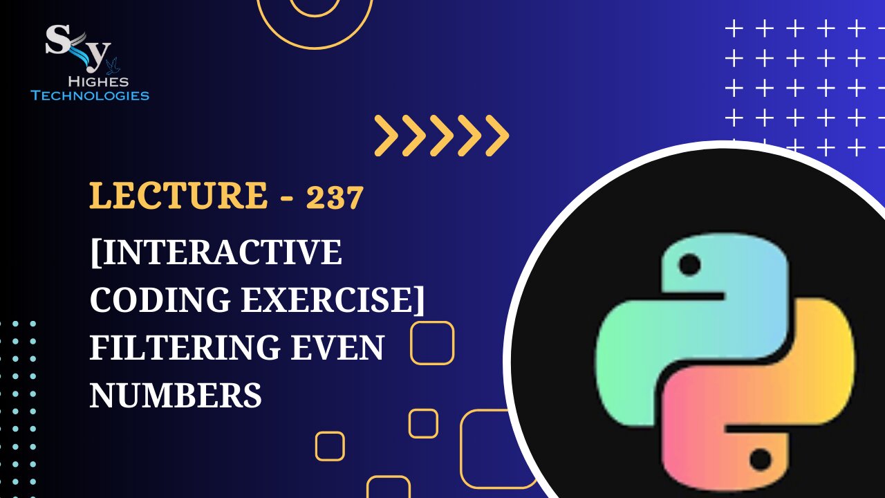 237. [Interactive Coding Exercise] Filtering Even Numbers | Skyhighes | Python