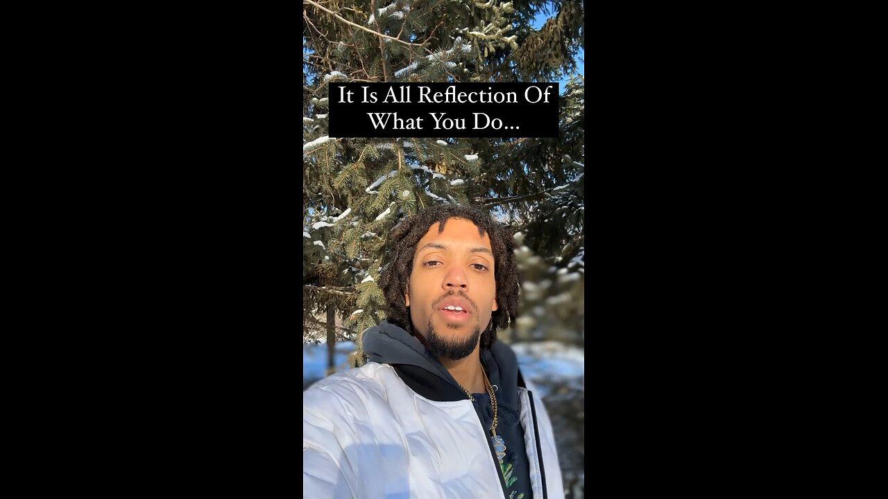 It Is All Reflection Of What You Do… | Inspiration Is Key