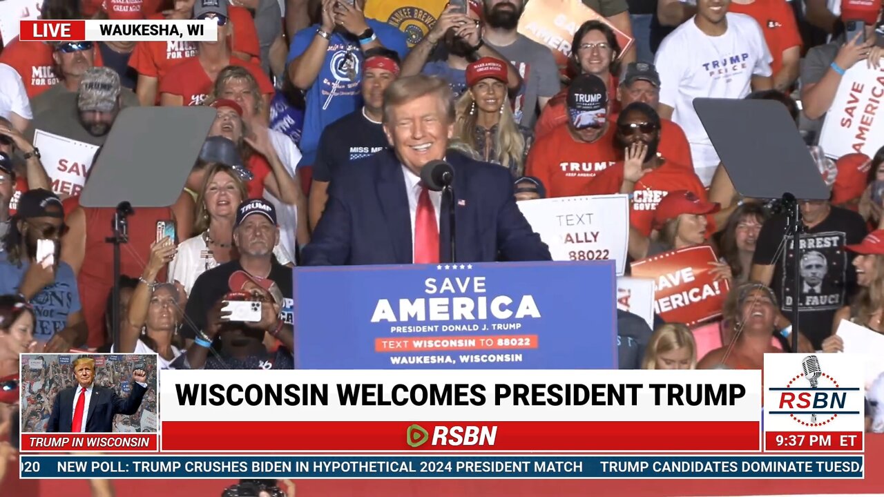 President Trump speaks at Save America Rally in Waukesha, WI 8/5/22