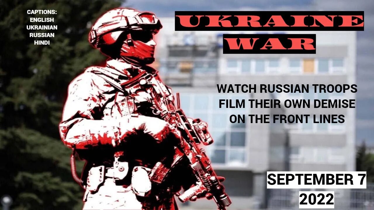 GRAPHIC VIDEO OF RUSSIAN SOLDIERS WHO RECORD THEIR DEATH IN UKRAINE WAR FOOTAGE