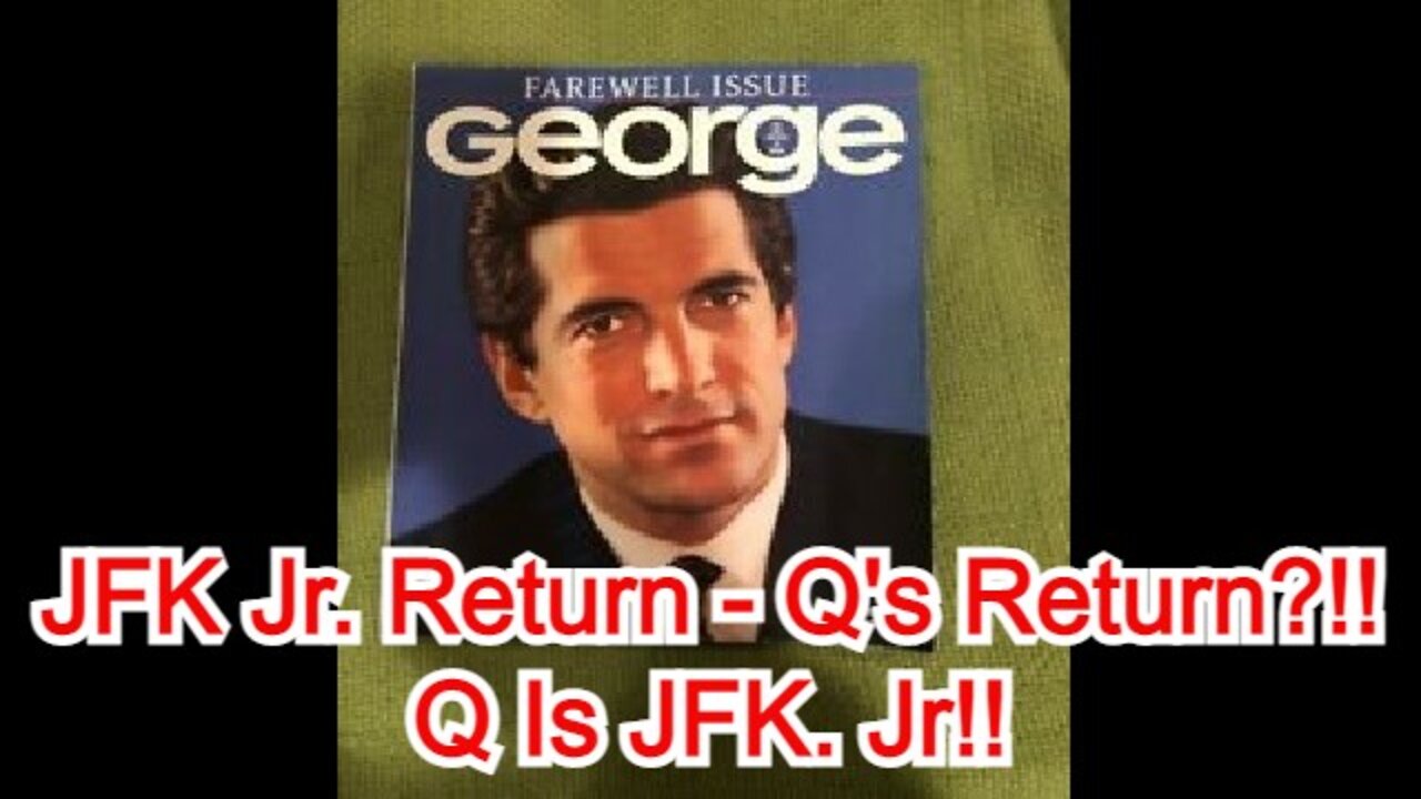 JFK Jr. Return = Q's Return?!! Remember, Many Believe Q Is JFK. Jr!!