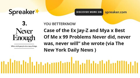 Case of the Ex Jay-Z and Mya x Best Of Me x 99 Problems Never did, never was, never will” she wrote