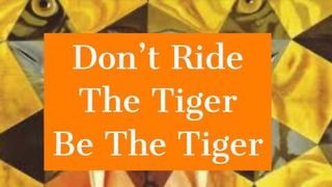 Be The Tiger