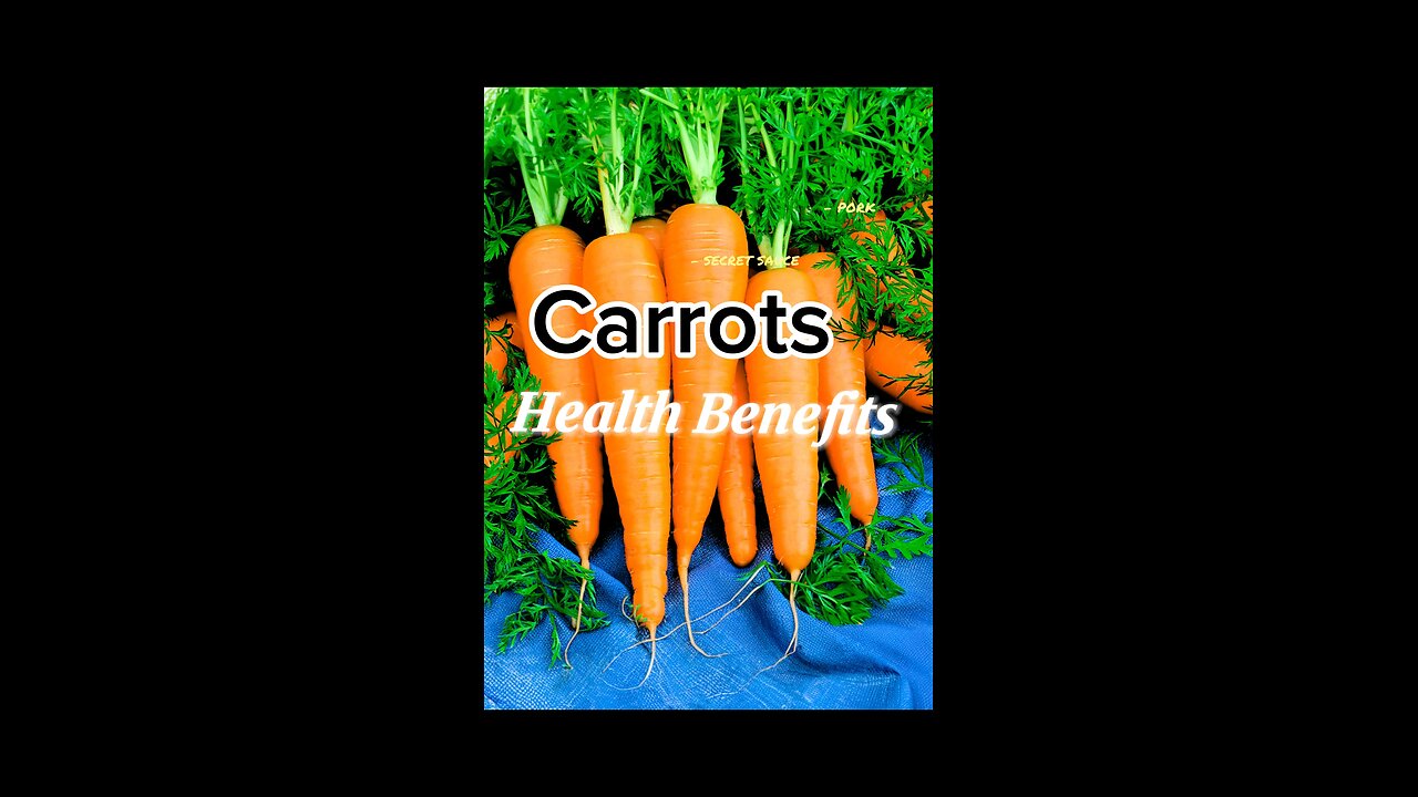 What Are The Health Benefits of Carrots?