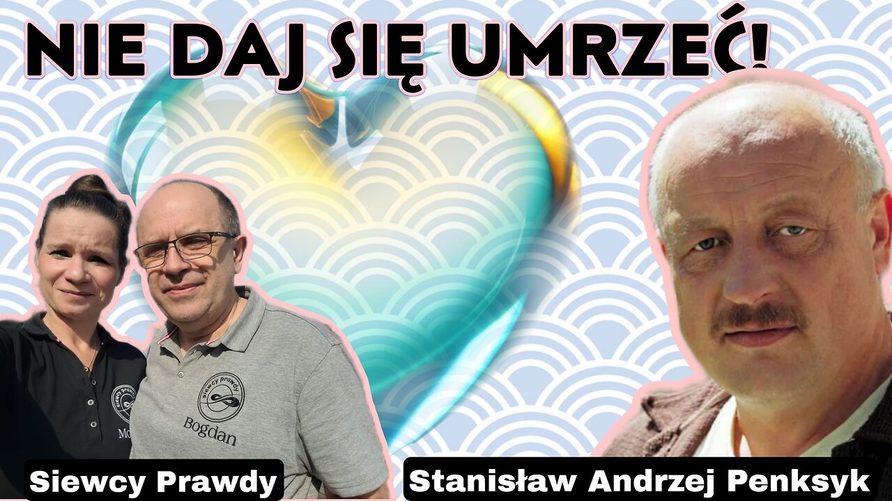 Nie daj się umrzeć - Stanisław Andrzej Penksyk