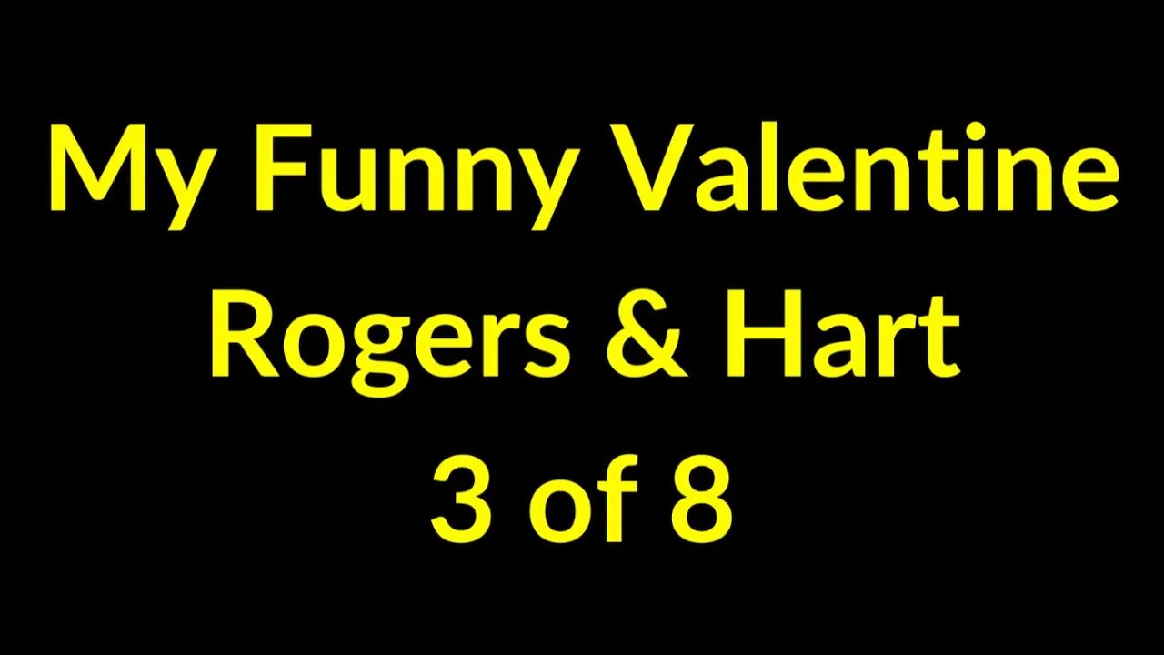 3 of 8 - 30 Seconds - My Funny Valentine