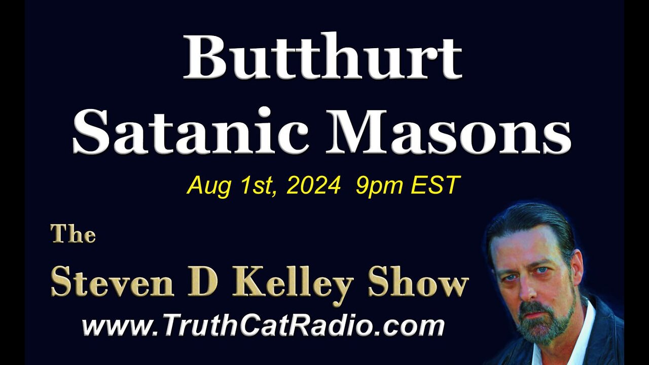 TCR#1084 STEVEN D KELLEY #530 AUG-1-2024 Butthurt Satanic Masons