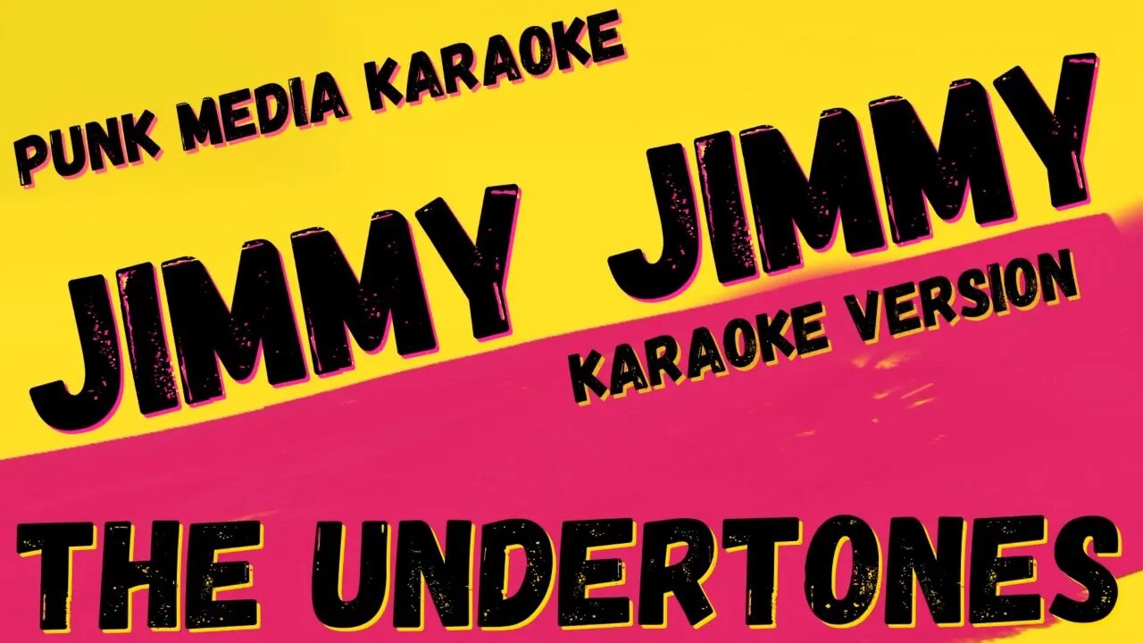 THE UNDERTONES ✴ JIMMY JIMMY ✴ KARAOKE INSTRUMENTAL ✴ PMK