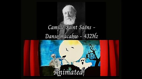 Saint Saëns - Danse macabre (432Hz) - Animated!