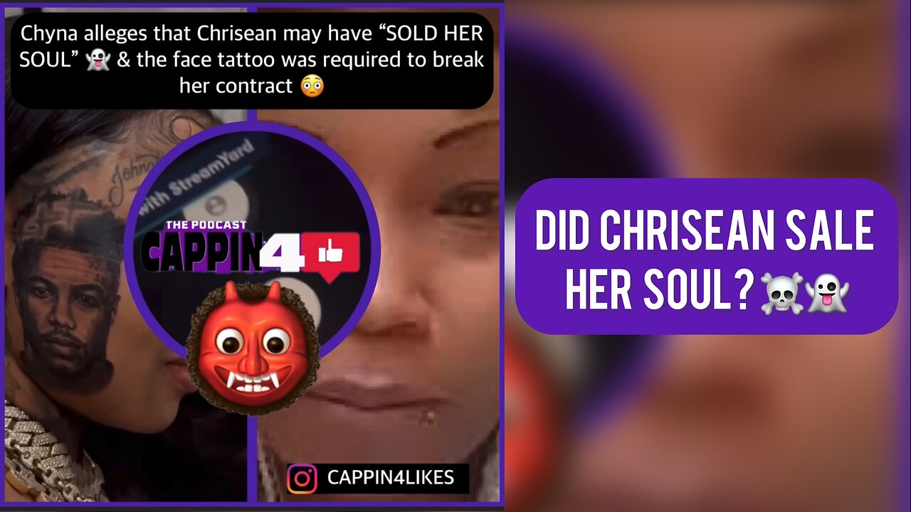 CHYNA MALONE Alleges CHRISEAN Sold Her Soul 👻