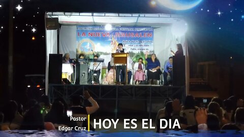 HOY ES EL DÍA - EDGAR CRUZ MINISTRIES