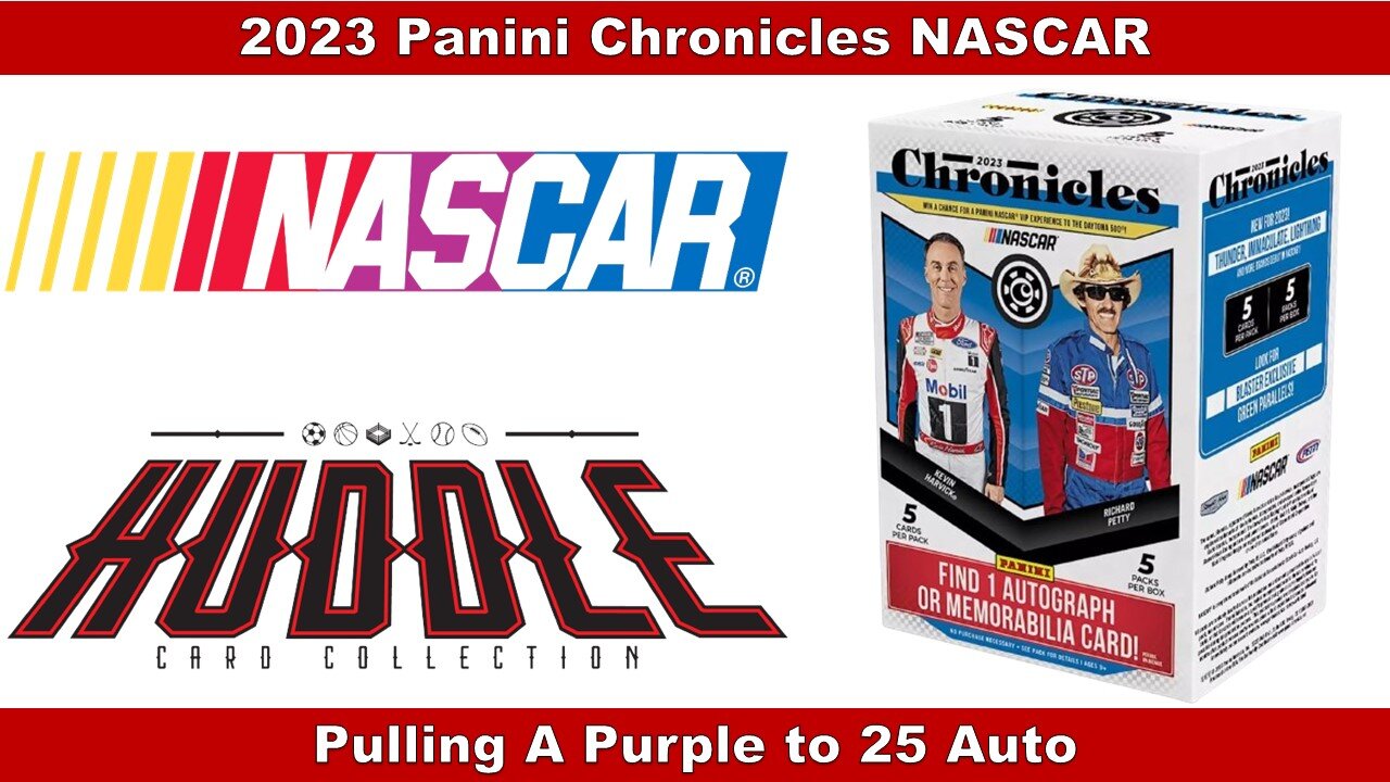 BANG!! Pulling A Purple To 25 Auto & Green Parallels Out Of A 2023 Panini Chronicles NASCAR Blaster