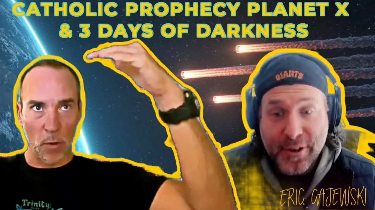 Catholic Prophecy, Planet X & 3 Days of Darkness