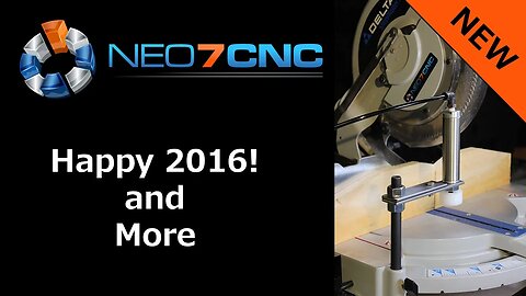 Happy 2016 and More - Neo7CNC.com