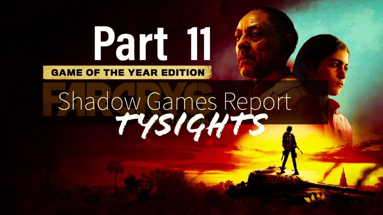 Thieves of Thought / #FarCry6 - Part 11 #TySights #SGR #OGnite 8/10/24