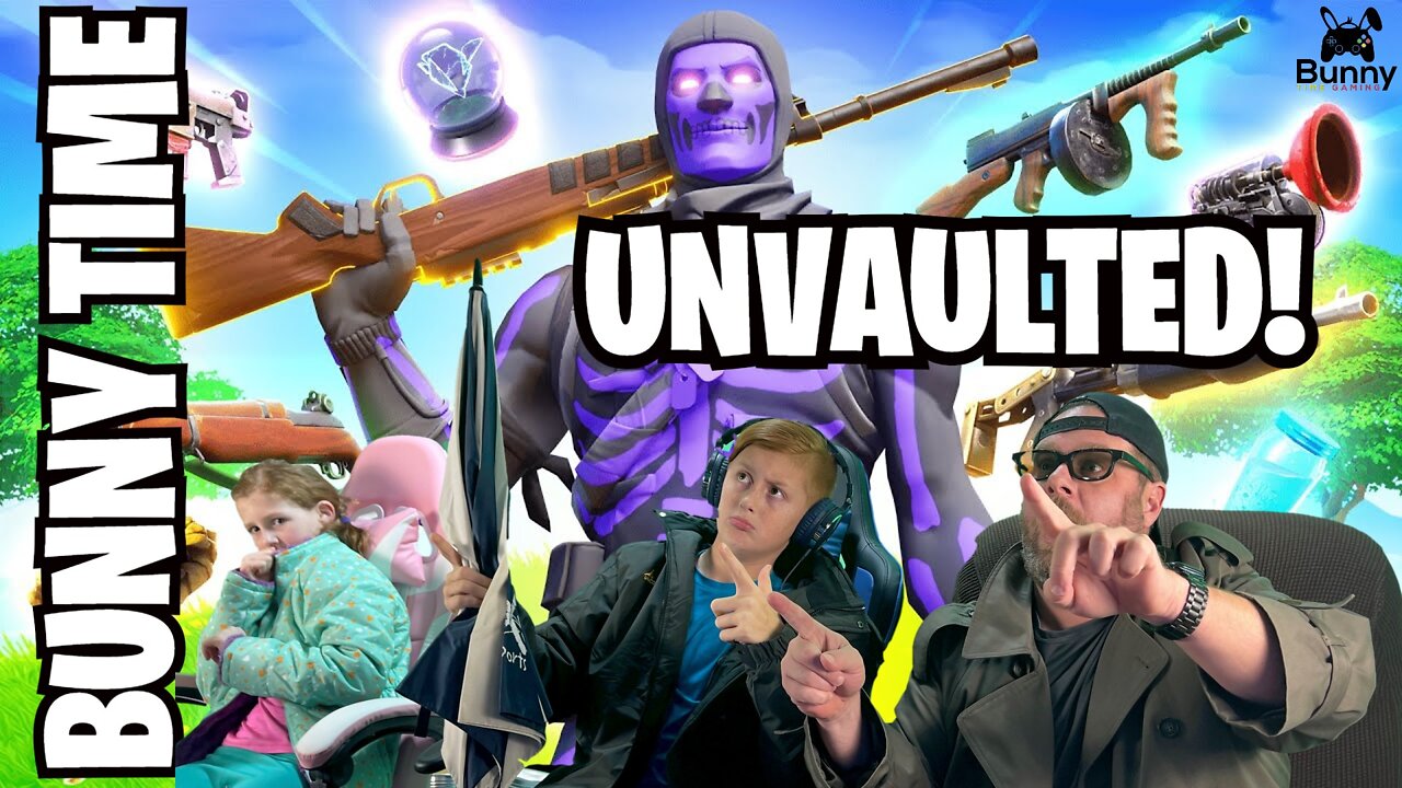 Fortnite is UNVAULTED?! Dad Gets To See New Weapons!