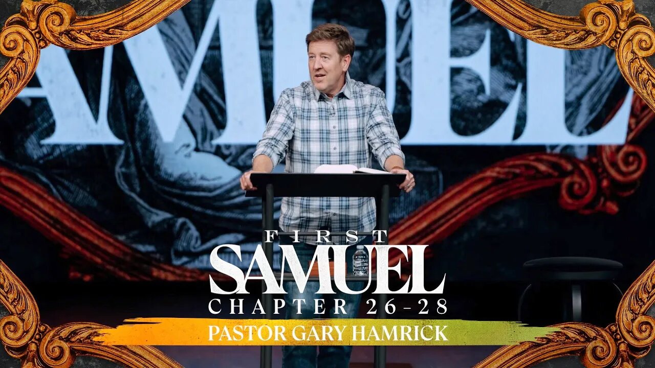 Verse by Verse Bible Study | 1 Samuel 26-28 | Gary Hamrick