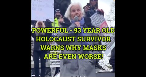 COMPELLING 93-YEAR-OLD HOLOCAUST SURVIVOR CAUTIONS WHY MASKS ARE WORSE!