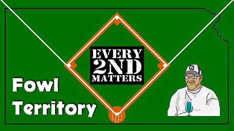 Fowl Territory #97 - Every 2nd Matters