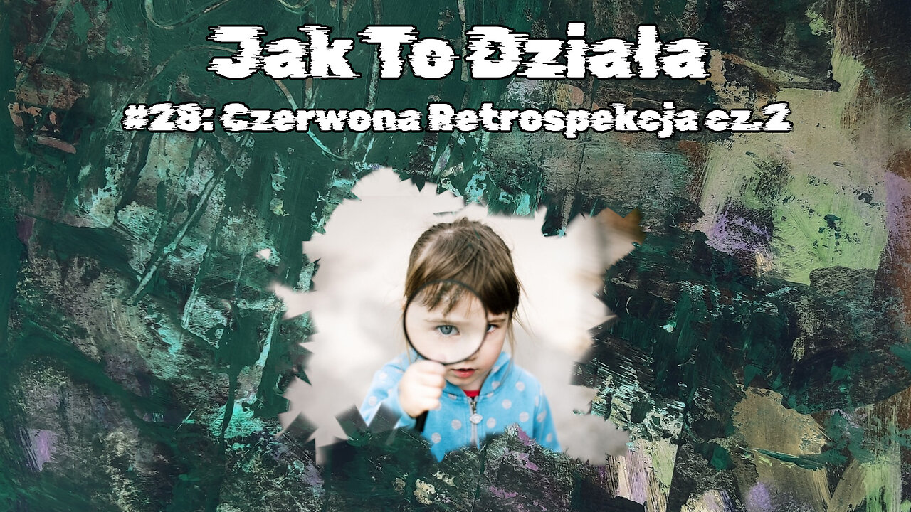 #28 Czerwona Retrospekcja cz.2 / Red Flashback part 2 (HistoryReality)