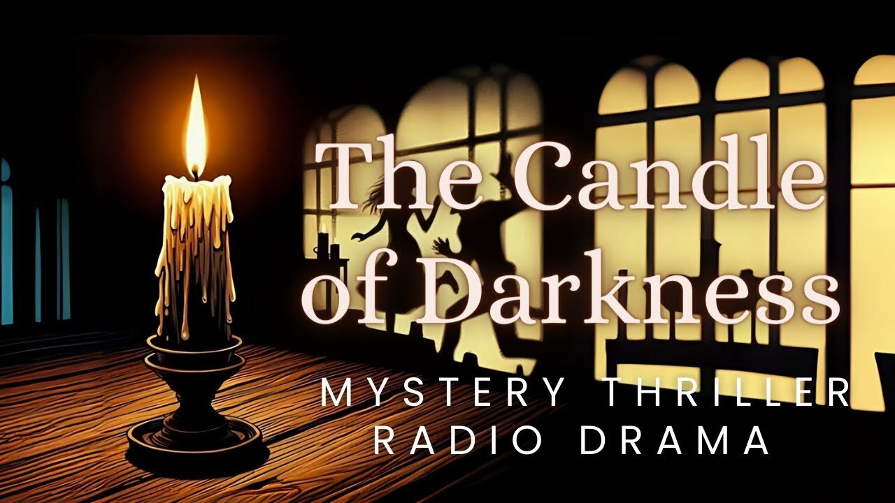 Steve Gardiner | The Candle of Darkness | Mystery Thiller | Radio Drama