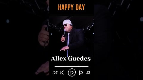 Happy Day - Allex Guedes #Pop #SOUL #MPB #Latin