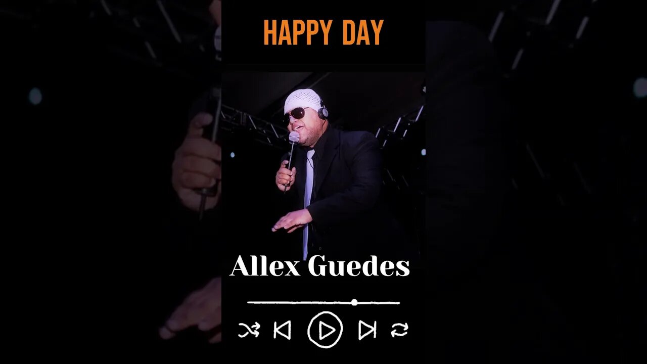 Happy Day - Allex Guedes #Pop #SOUL #MPB #Latin