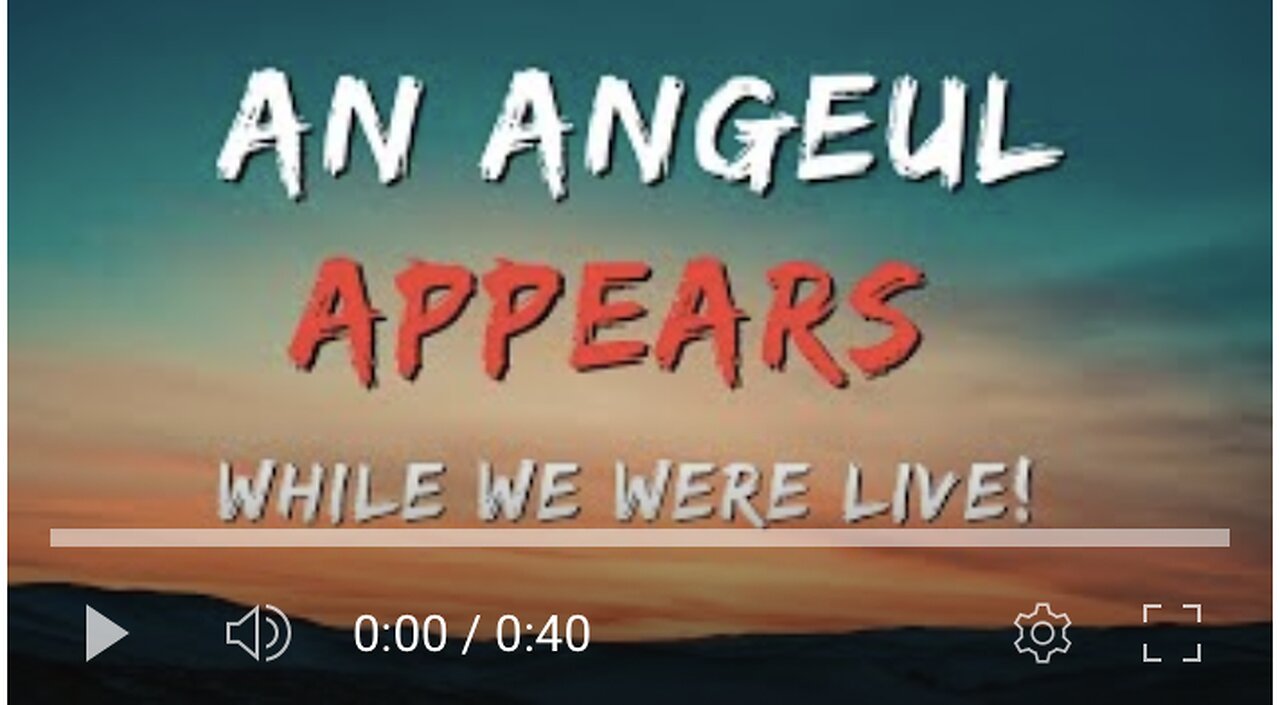 An Angel Appears While We were live!
