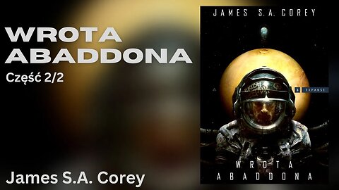 Wrota Abaddona Część 2/2 - James S.A. Corey | Audiobook PL