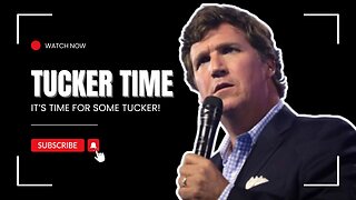 Time for TUCKER!