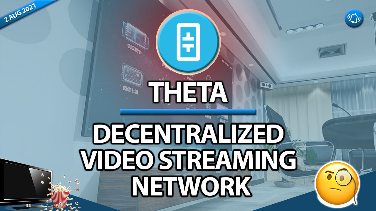 THETA - A DECENTRALIZED VIDEO STREAMIMG NETWORK