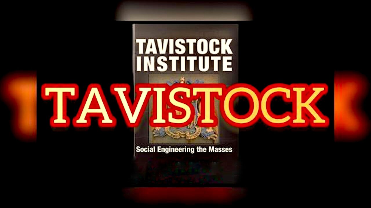 The Tavistock Institute - Masters of Propaganda