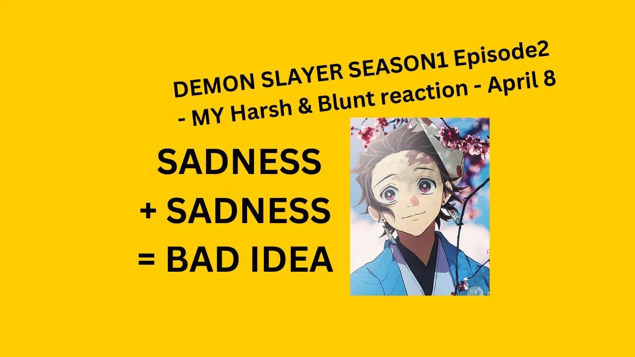 DEMON SLAYER SEASON1 Episode2 - MY Harsh & Blunt reaction - April8