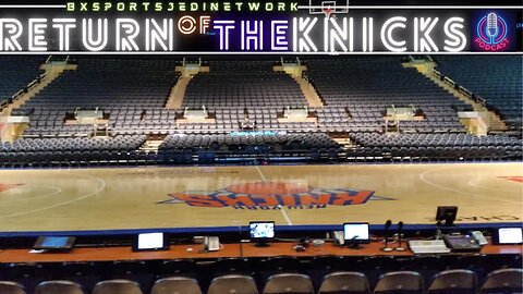 RETURN OF THE KNICKS PODCAST THANK YOU KNICKS
