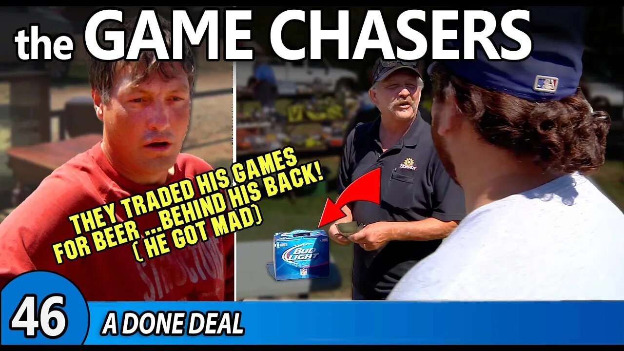 The Game Chasers Ep 46 - A Done Deal