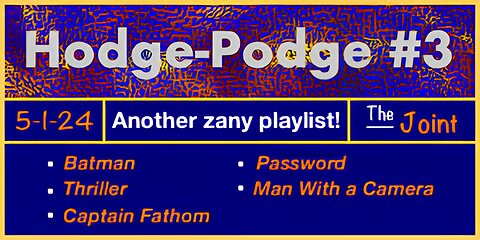 The Joint ☛ It's Hodge-Podge #3! A big mix of everything from Batman to Boris Karloff. Come on in!