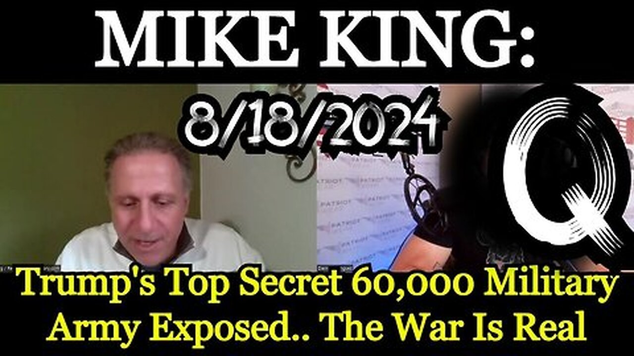 Mike King - Trump's Top Secret 60,000 Military Army Exposed.. The War Is Real!