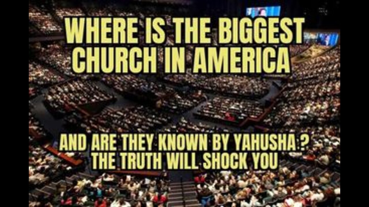 SERMON 18 THE BIGGEST CHURCH IN AMERICA