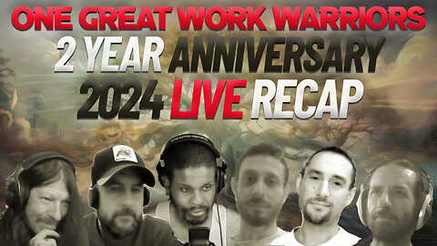 Two-Year Recap Anniversary of The One Great Work Warriors!