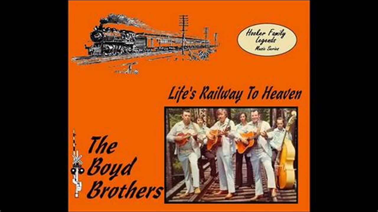 Life's Railway To Heaven Album by the Boyd Brothers (a mirrored video)