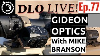 DLO Live! Ep. 77 Gideon Optics