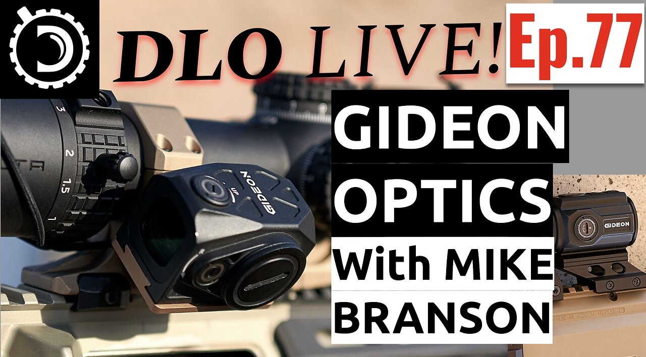 DLO Live! Ep. 77 Gideon Optics