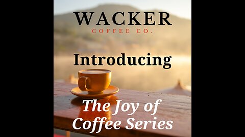 Joy of Coffee Introduction