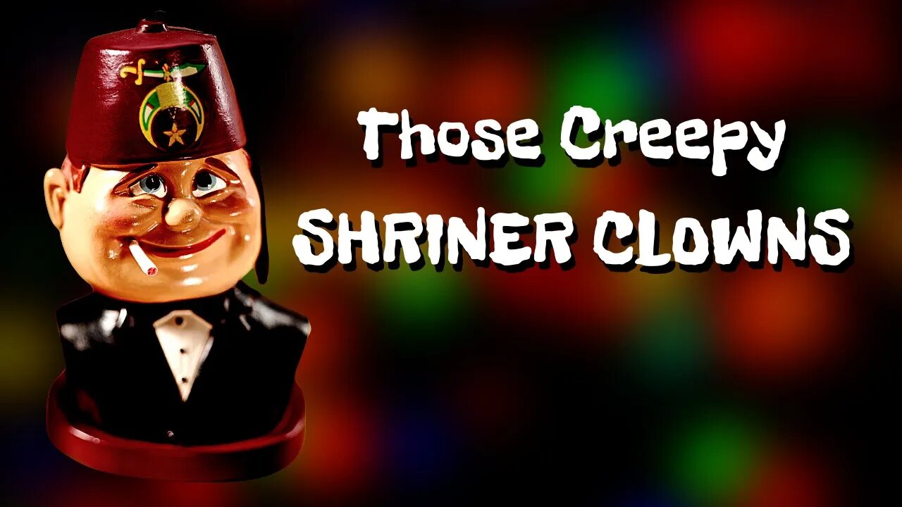 THOSE CREEPY 33RD DEGREE FREEMASON SHRINER CLOWNS....(Live Stream Segment)