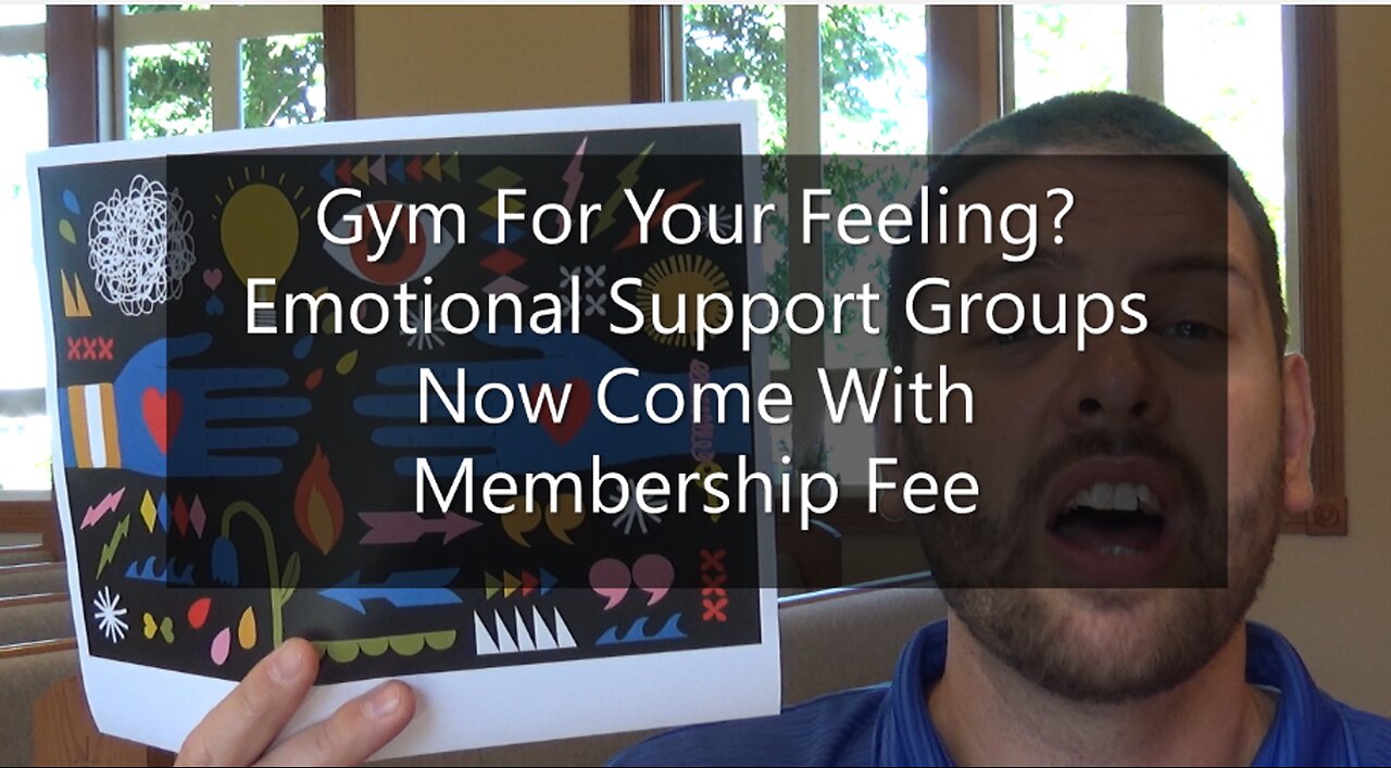 Gym For Your Feelings? Emotional Support GRoups Now Come With Membership Fee