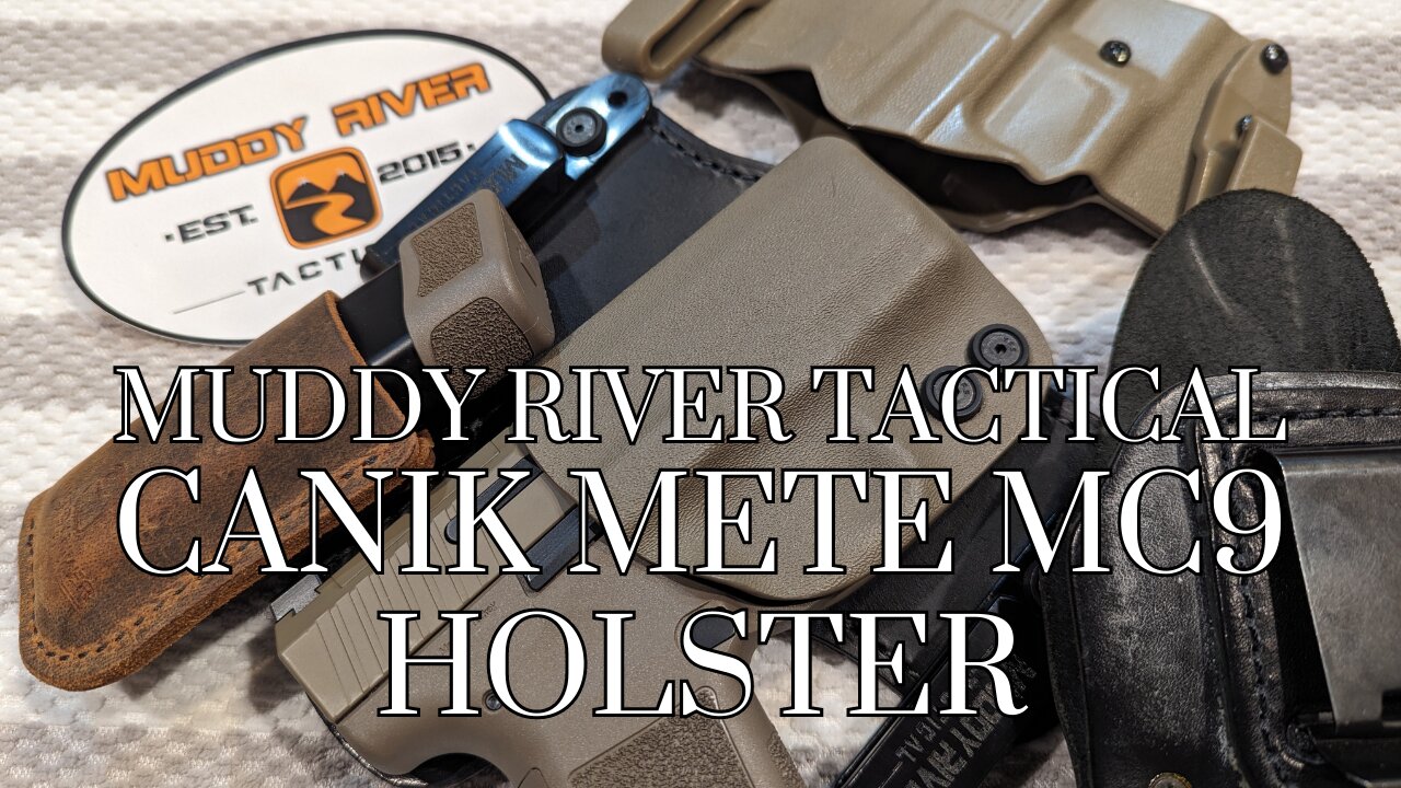 Muddy River Tactical Holster - Canik METE MC9