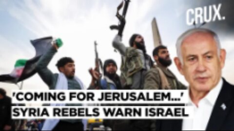 Syrian Islamist Rebels Vow 'March From Damascus To Jerusalem'